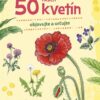 SK Expedícia príroda: 50 našich kvetín