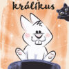 Hokus pokus králíkus